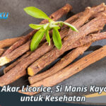 Ungkap Khasiat Licorice Si Manis yang Diklaim Banyak Manfaat